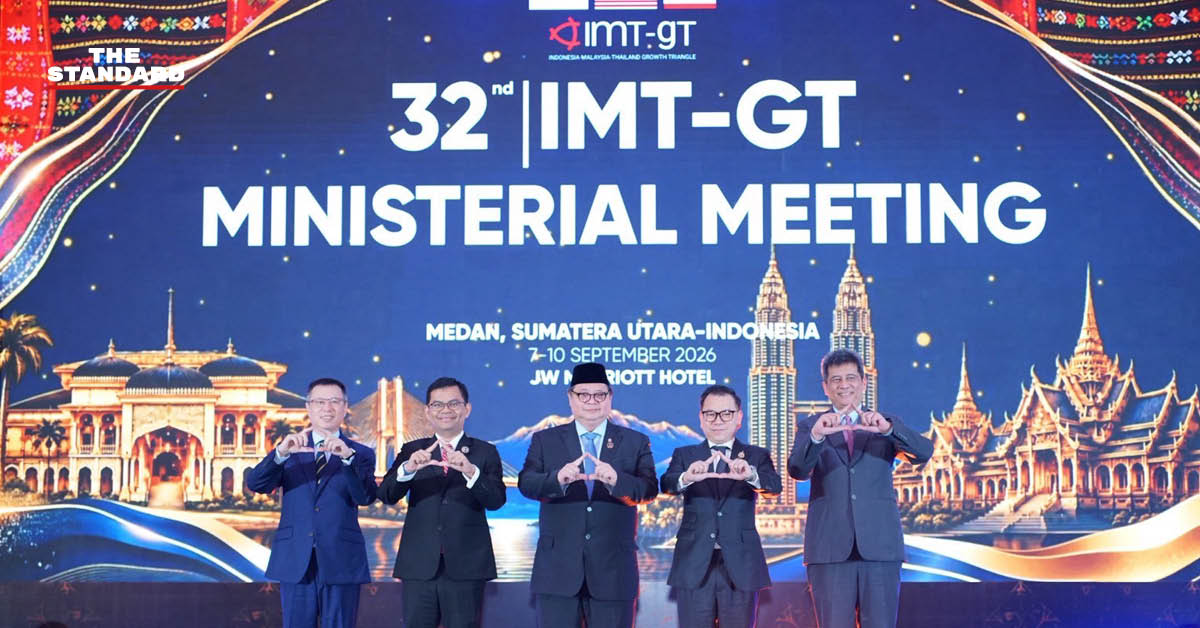 ธนฑิตย์ร่วมประชุม IMT-GT เสนอพัฒนาระเบียงเศรษฐกิจเชื่อม 3 ประเทศ ขยายตลาดเกษตร-ฮาลาลภาคใต้