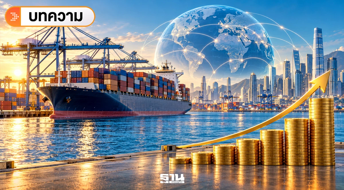 ดัชนี PMI โลกพุ่งสูงสุดรอบ 4 ปีครึ่ง จับตา “ส่งออก-ลงทุน” ขับเคลื่อนเศรษฐกิจไทย